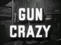 Gun crazy 01.JPG
